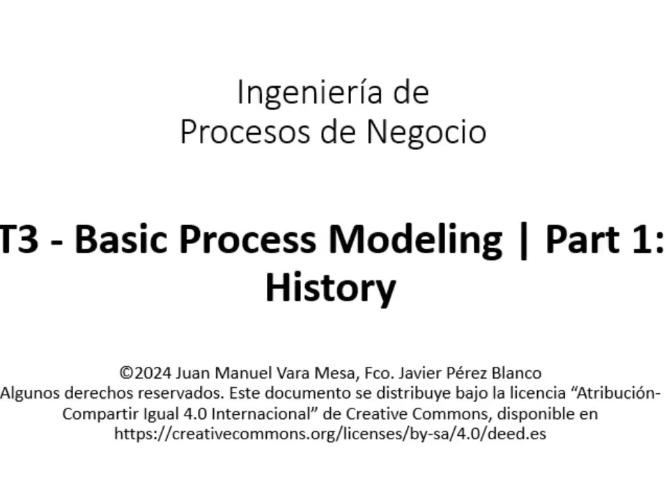 T3 - Basic Process Modeling | Part 1 - History 