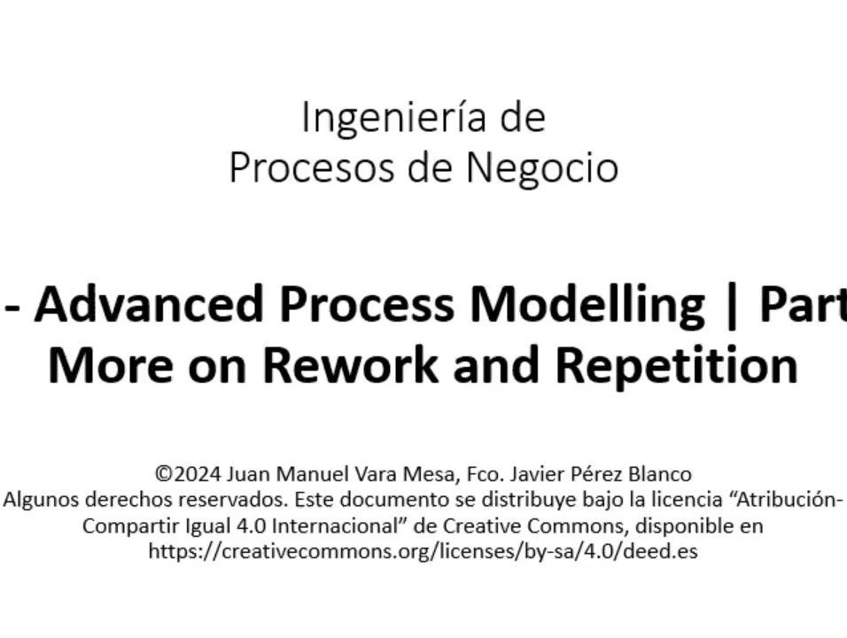 T4 - Advanced Process Modelling | Part 3 - Rework, Repetition