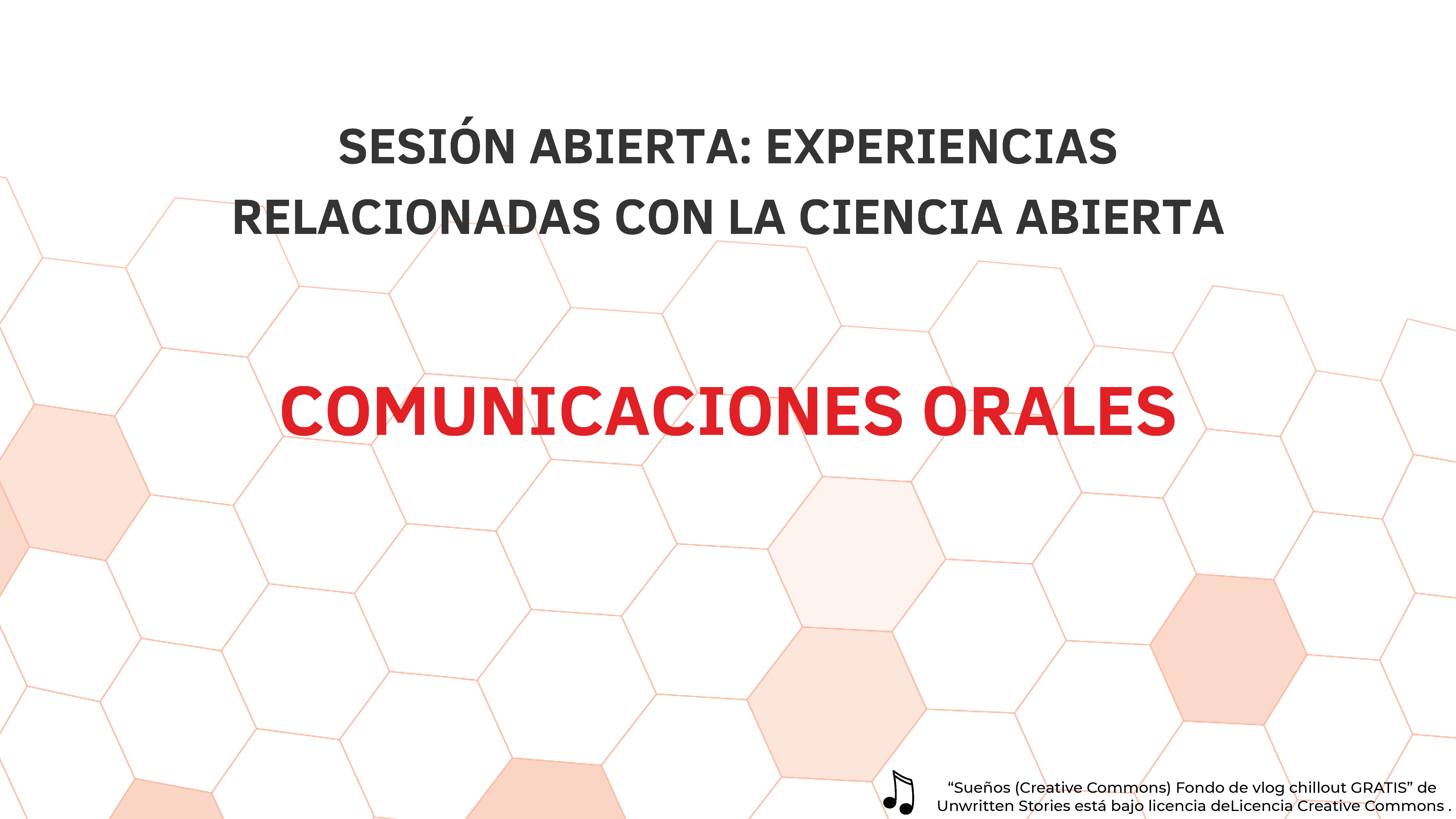 Sesión Abierta: Experiencias relacionadas con la ciencia abierta